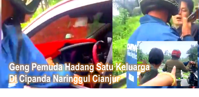 Geng Pemuda seusai hadang Satu Keluarga di Cipanda Naringgul Cianjur