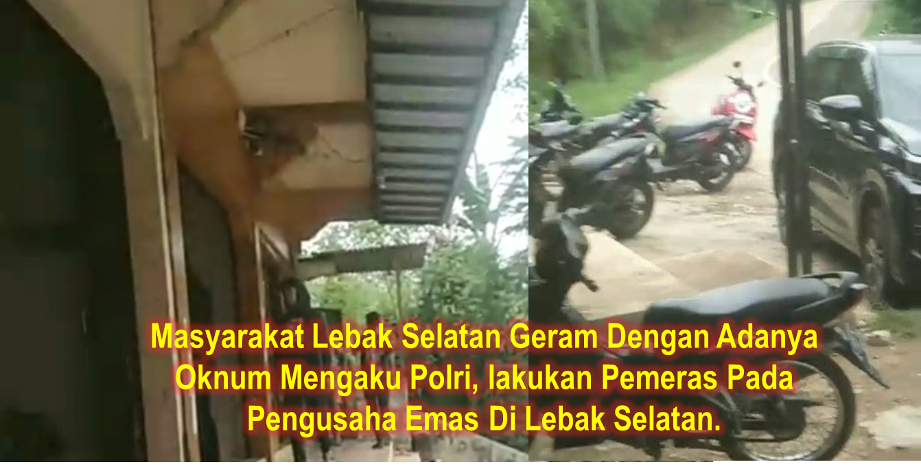 Masyarakat Lebak Selatan Geram Dengan Adanya Oknum